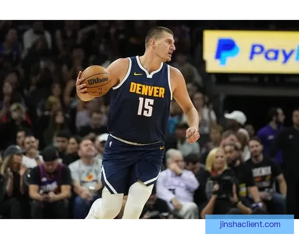 掘金主帅解析约基奇复出失误原因穆雷仍对球队充满信心